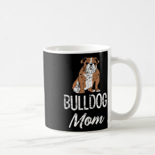 Bulldog Mum Fun Saying Womens  Coffee Mug