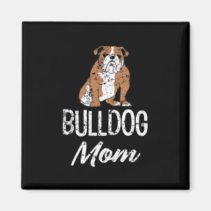 Bulldog Mum Fun Saying Womens Magnet