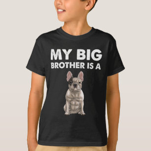 Bulldog My Big Brother Is A Frenchie T-Shirt
