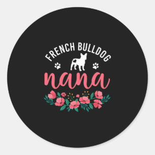 Bulldog Nana Gifts Women Cute Dog Lover Christmas  Classic Round Sticker