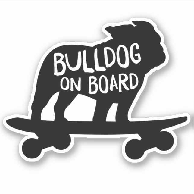 Bulldog on Board | Cool Skateboarding Dog (Front)