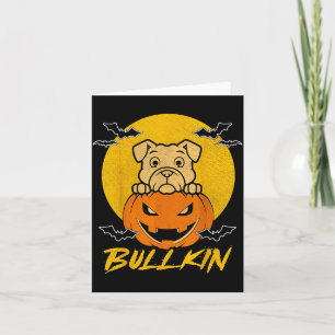 Bulldog Pumpkin Bullkin Funny Halloween Dog Lover Card