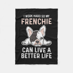 Bulldog Quote For A French Bulldog Owner Fleece Blanket