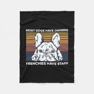 Bulldog Quote For A Frenchie Owner Fleece Blanket