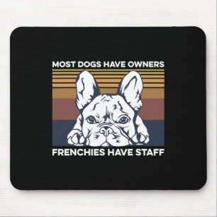 Bulldog Quote For A Frenchie Owner  Mouse Mat