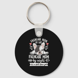 Bulldog Quote For Your Frenchie Mum Key Ring