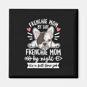 Bulldog Quote For Your Frenchie Mum  Magnet