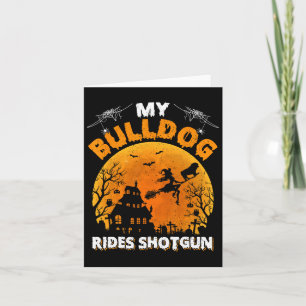 Bulldog Ride Shotgun Fun Bulldog Halloween Card
