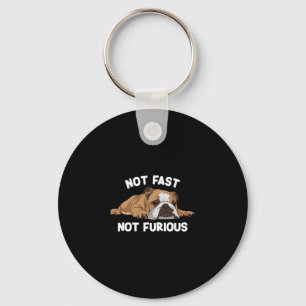 Bulldog Sleeping Not Fast Not Furious Fun Slogan Key Ring
