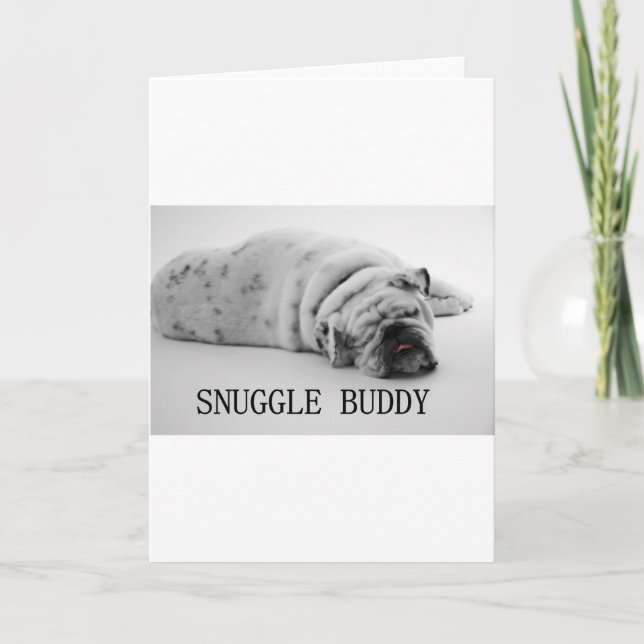 bulldog snuggle buddy card (Front)