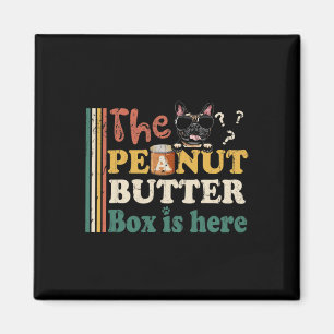 Bulldog The Peanut Butter Box Is Here Fun Vintage Magnet