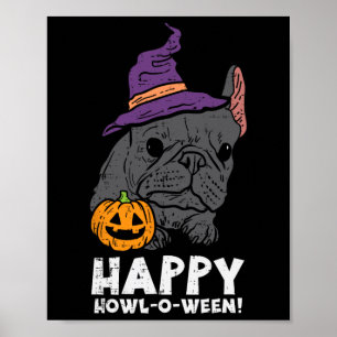 Bulldog Witch Happy Howl O Ween Fun Halloween Dog  Poster