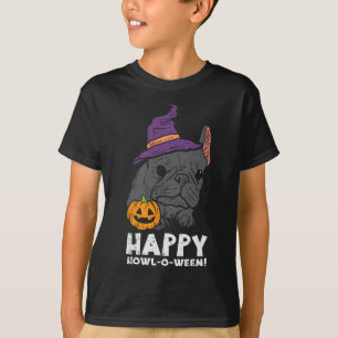 Bulldog Witch Happy Howl O Ween Fun Halloween Dog T-Shirt