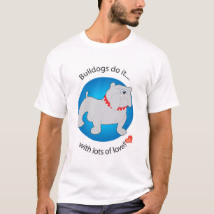 Bulldogs Do It T-Shirt