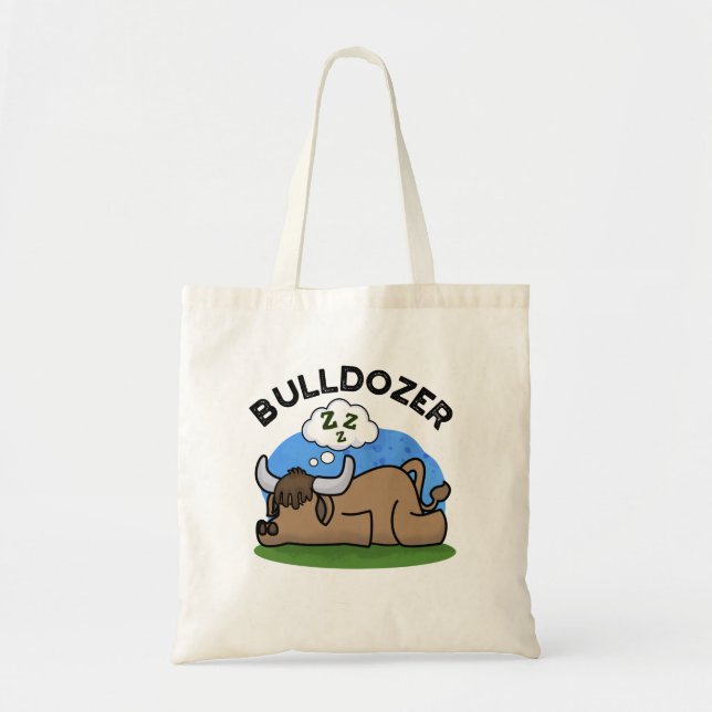 Bulldozer Funny Animal Bull Pun  Tote Bag (Front)