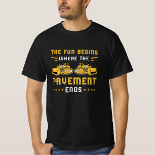 Bulldozer Pavement Ends Site Construction Worker T-Shirt