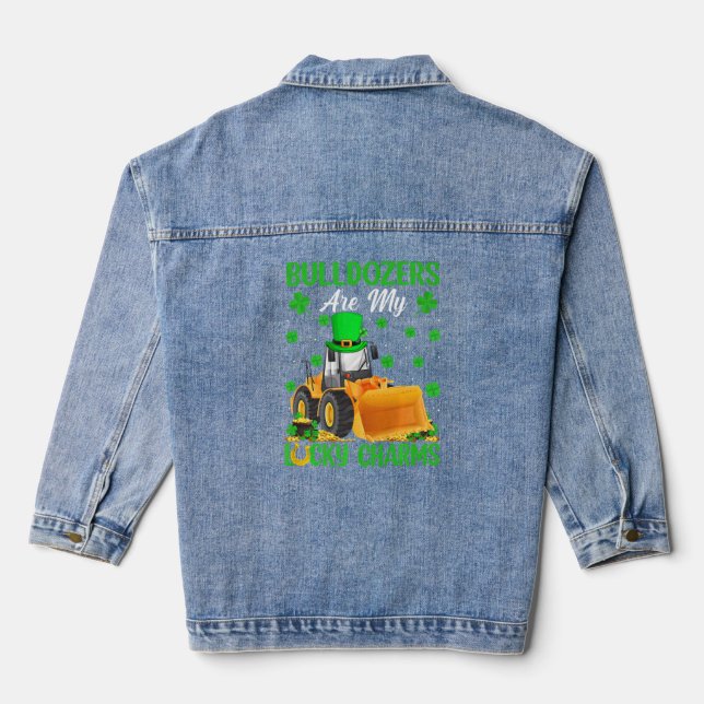 Bulldozers Are My Lucky Charms Bulldozer St Patric Denim Jacket (Back)