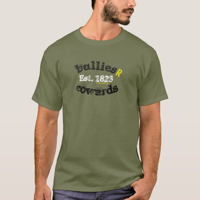 BulliesRCowards Est. 1823 T-Shirt (Front)