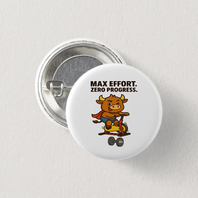 Bullio Fitness Quote Pin – Max Effort. Zero Progre (Front & Back)
