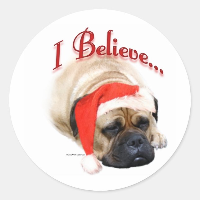 Bullmastiff I Believe - Sticker (Front)