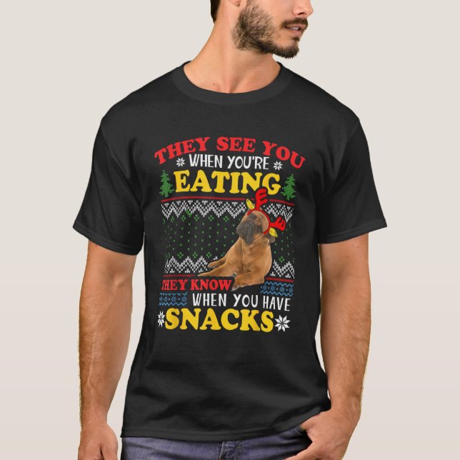 Bullmastiff Ugly Christmas They See You re Eating  T-Shirt (Front)