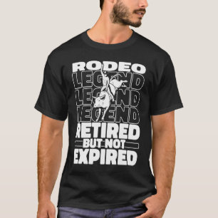 Bullrider Retired Riding Rodeo Bull T-Shirt