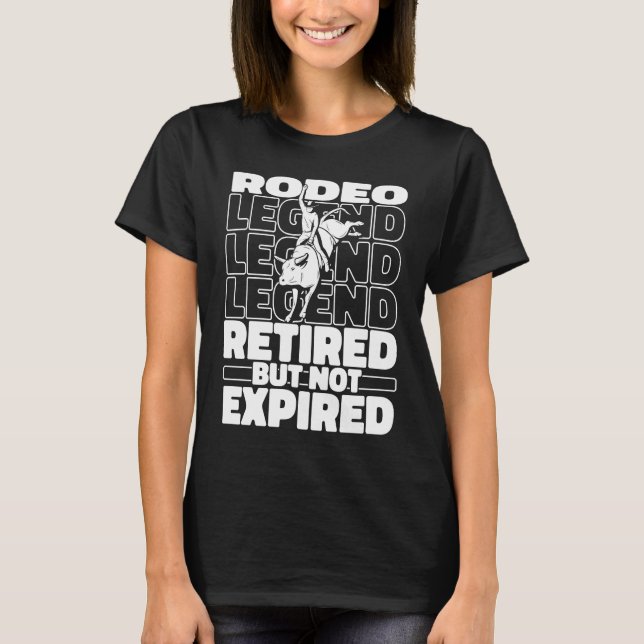 Bullrider Retired Riding  Rodeo Bull T-Shirt (Front)