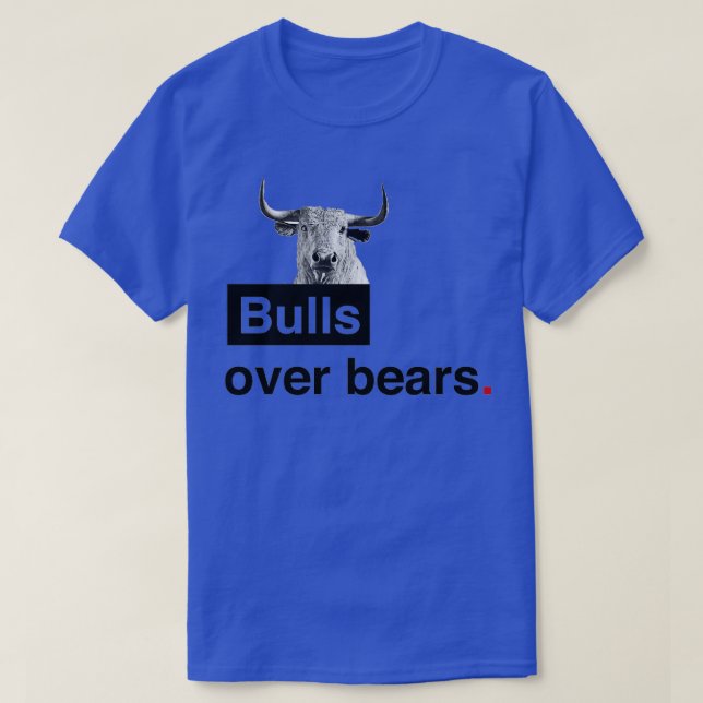 Bulls Over Bears Wall Street T-Shirt (Design Front)
