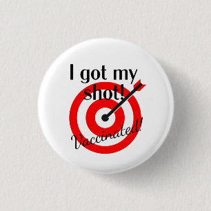 Bullseye - I Got My Shot...Vaccinated! 3 Cm Round Badge