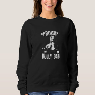 Bully Dad American Bully Pitbull Dog Owner Zip Sweatshirt