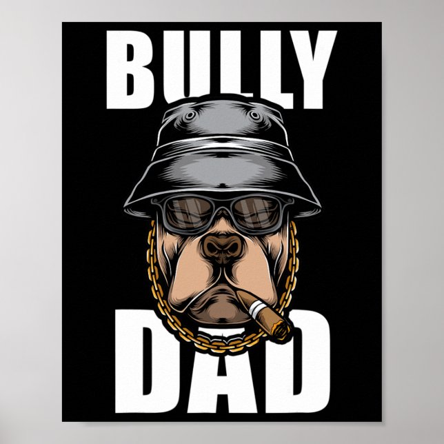 Bully Dad Bulldog Pitbull  Poster (Front)