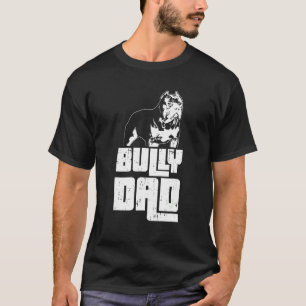 Bully Dad Pitbull Lover Cute Pitbull Dog Lover Men T-Shirt