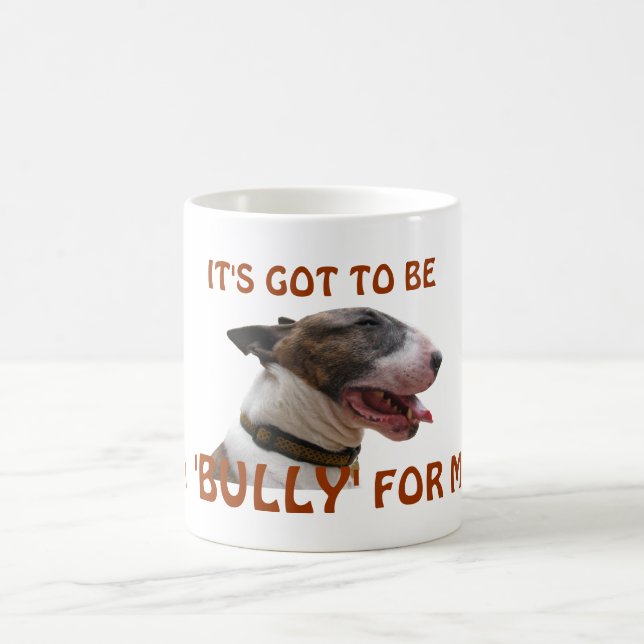 'Bully' For Me Classic White Mug (Center)