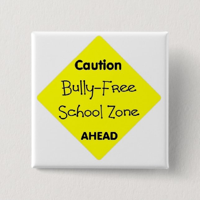 Bully - Free School Zone 15 Cm Square Badge (Front)