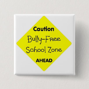 Bully - Free School Zone 15 Cm Square Badge