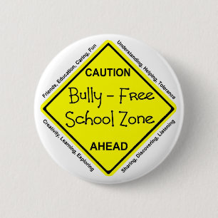 Bully - Free School Zone 6 Cm Round Badge