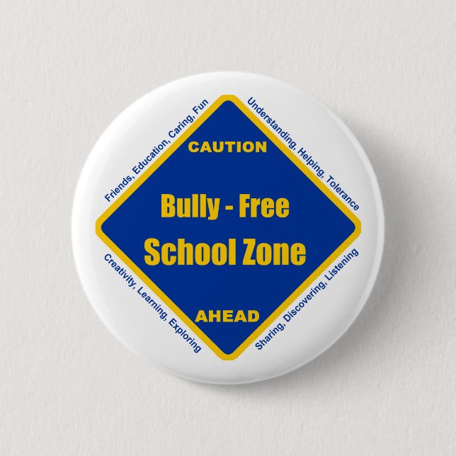 Bully - Free School Zone 6 Cm Round Badge (Front)