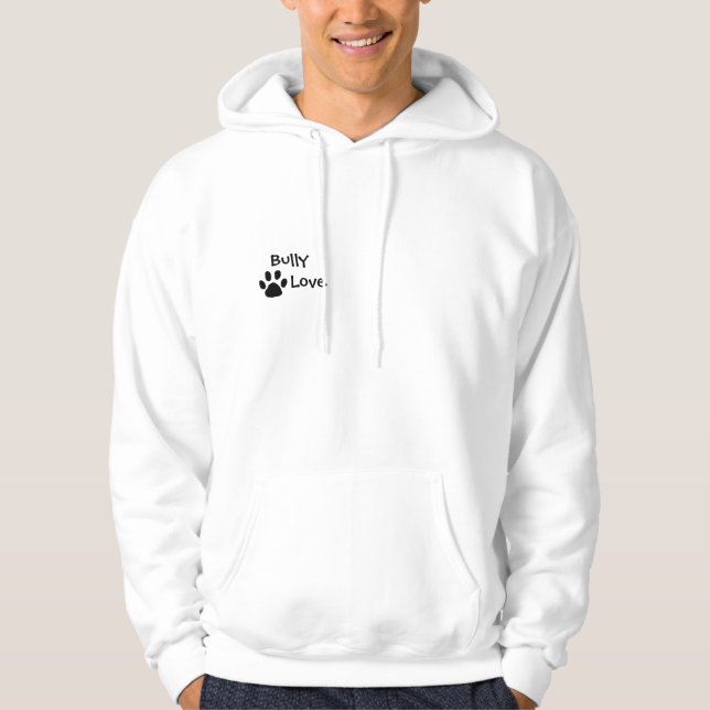 Bully Love Bullmastiff, Love Me Hoodie (Front)