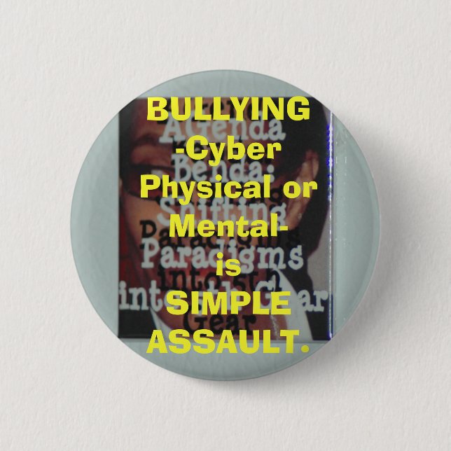 BULLYING-Cyber Physical or Mental-is SIMPL... 6 Cm Round Badge (Front)