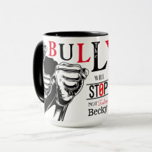 Bullying, Not Today Karen Mug