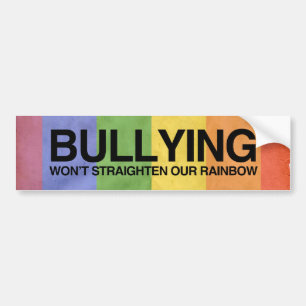 BULLYING WON'T STRAIGHTEN OUR RAINBOW -.png Bumper Sticker