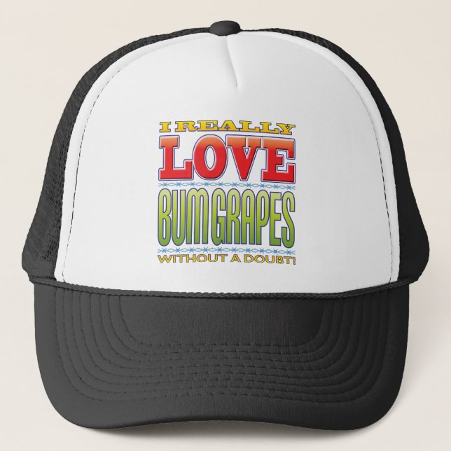 Bum Grapes Love Trucker Hat (Front)