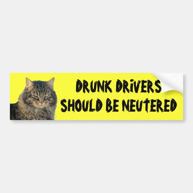 Bumber Cat says Neuter Drunk Drivers Bumper Sticker (Front)