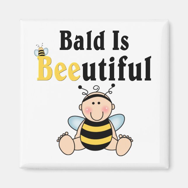 Bumble Baby Bee Bald is Beautiful Magnet (Front)