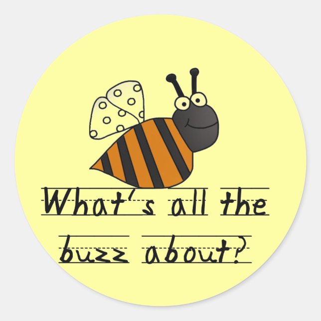 Bumble Bee Buzz Tshirts and Gifts Classic Round Sticker (Front)