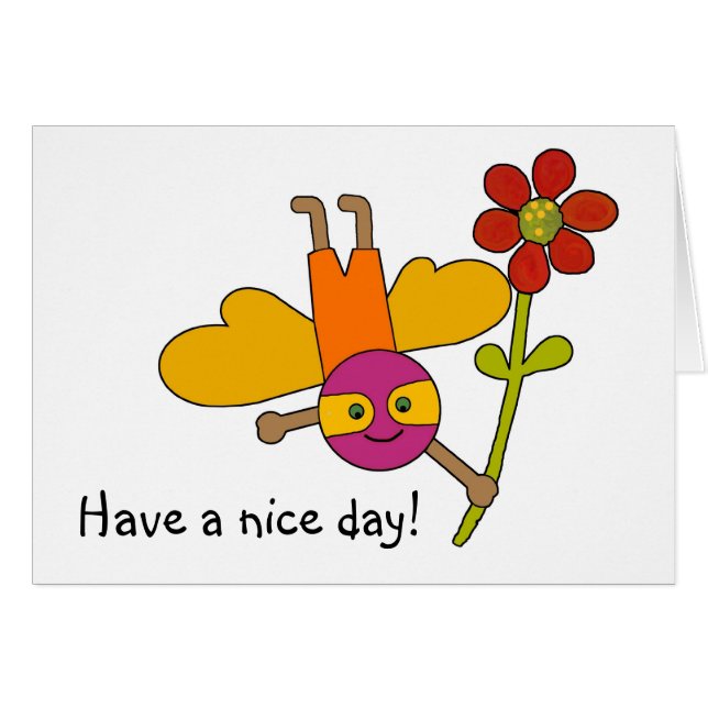 Bumble Bee withFlower, Have a nice day! (Front Horizontal)