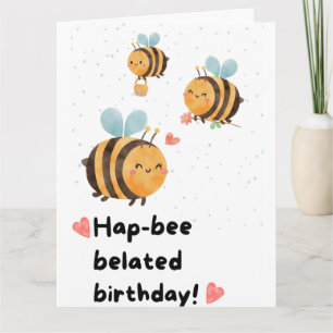Bumblebee Belated Birthday  Card