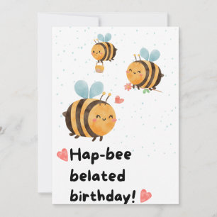 Bumblebee Belated Birthday  Card
