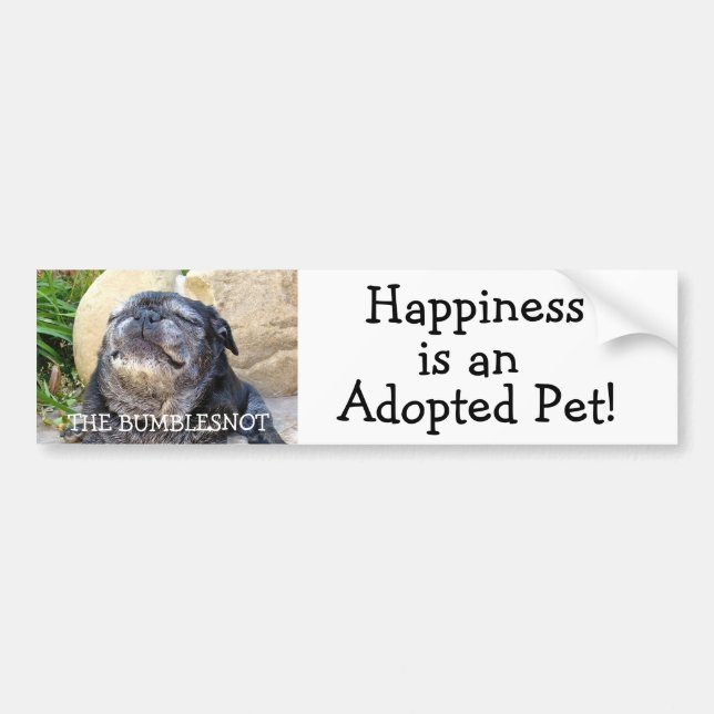 Bumblesnot bumper sticker: Happiness is... Bumper Sticker (Front)