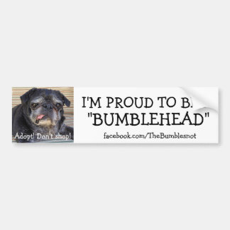 Bumblesnot bumper sticker: Proud to be Bumblehead Sticker